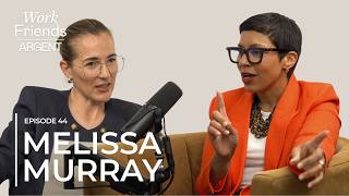 Melissa Murray: On Why We All Need a Refresher on The U.S. Constitution | Work Friends the Podcast