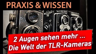 📷  Analoge Fotografie: Die Sache mit den TLRs - Einstieg in die Welt der zweiäugigen Kameras