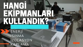 KARAVANDA HANGİ EKİPMANLARI KULLANDIK?