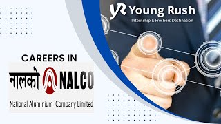 Careers in NALCO | Government Career Series | Youngrush.com