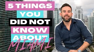 5 Things You Didn't Know About Miami (Or Did You?)