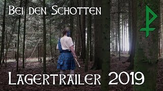 Bei den Schotten - Lagertrailer 2019