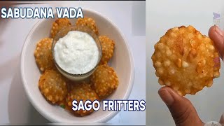 बाहेरून कुरकुरीत आतुन पोकळ साबुदाना वडा।sabudana vada