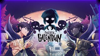 【Children of Silentown】See no evil, do no evil~【MrBlurry | STYGIAN】