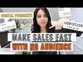 The FAST Way To Sell Digital Products With No Audience!