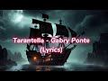 Tarantella (Lyrics) - Gabry Ponte , KEL