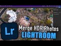 Adobe Lightroom 2022 Tutorial | Merge HDR Photos