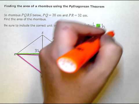 Finding the area of a rhombus using the Pythagorean Theorem (KC) Finding the area of a rhombus using the Pythagorean Theorem (KC)