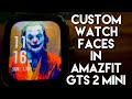 #Customwatchfaces Custom Watch Face On Amazfit GTS 2 Mini