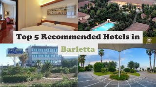 Top 5 Recommended Hotels In Barletta | Best Hotels In Barletta