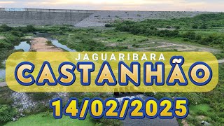 AÇUDE CASTANHÃO ATUALIZAÇÃO DE HOJE 14/02/2025 Alto Santo - Jaguaribara Ceará