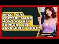 What Are Polyfills And How Do They Support Old JavaScript Code? - JavaScript Toolkit