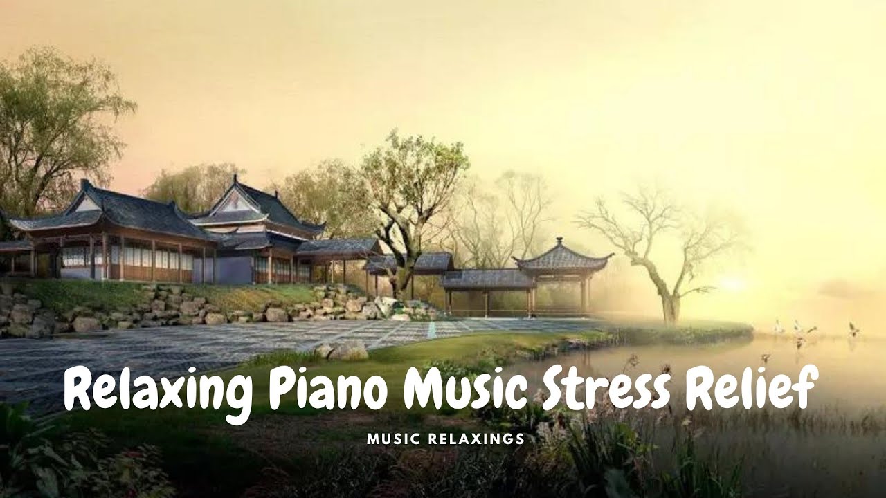 Relaxing Piano Music Stress Relief • Peaceful Sleep Music ~ Sound For ...