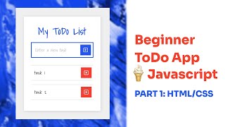 Todo App Vanilla Javascript | Part 1 (HTML + CSS)