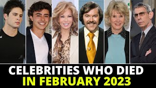 Famous Celebrities Who Died in February 2023