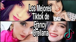 Francy Orellana y sus mejores Tiktok