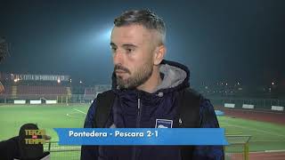 Pontedera - Pescara 2-1 Drudi: "Subiamo sempre gol. Qualcosa non va"