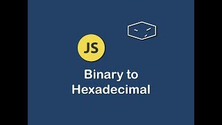 binary to hexadecimal in javascript