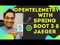 How To Do Distributed Tracing With Opentelemetry in Spring Boot