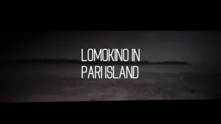 LOMOKINO IN PARI ISLAND, INA