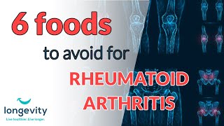 Top 6 foods to AVOID if you have Rheumatoid Arthritis | Rheumatoid Arthritis Foods