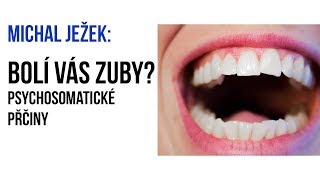 Michal Ježek: Bolí Vás zuby?