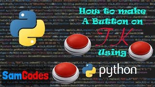 How to make a Button on Tkinter using Python