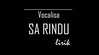 Vocalisa - Sa Rindu (Lirik Lagu Papua)