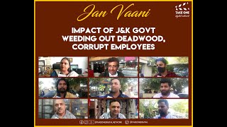 Impact of J&K Govt Weeding Out Deadwood, Corrupt Employees | Jan Vaani