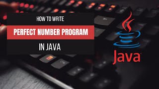 Perfect Number in Java | Easy Java Number Program for Beginners #learnjava