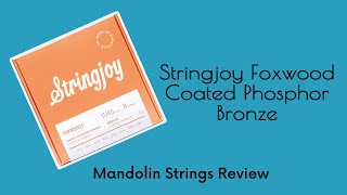 Stringjoy Foxwood Coated I Mandolin String Review