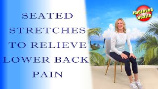 Seated Lower Back Stretches for Pain Relief | Low Back Pain | 8 Min Stretch Routine