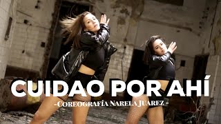 CUIDAO POR AHI - Bad Bunny & J Balvin // Narela Juarez y Flor Jazmín // Coreogra