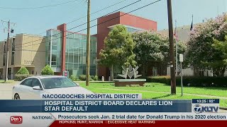 Nacogdoches Hospital District declares hospital operator default