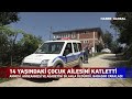 ordu da fındık kavgası 14 yaşındaki Çocuk cinnet geçirdi ve...