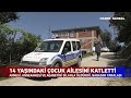 ordu da fındık kavgası 14 yaşındaki Çocuk cinnet geçirdi ve...