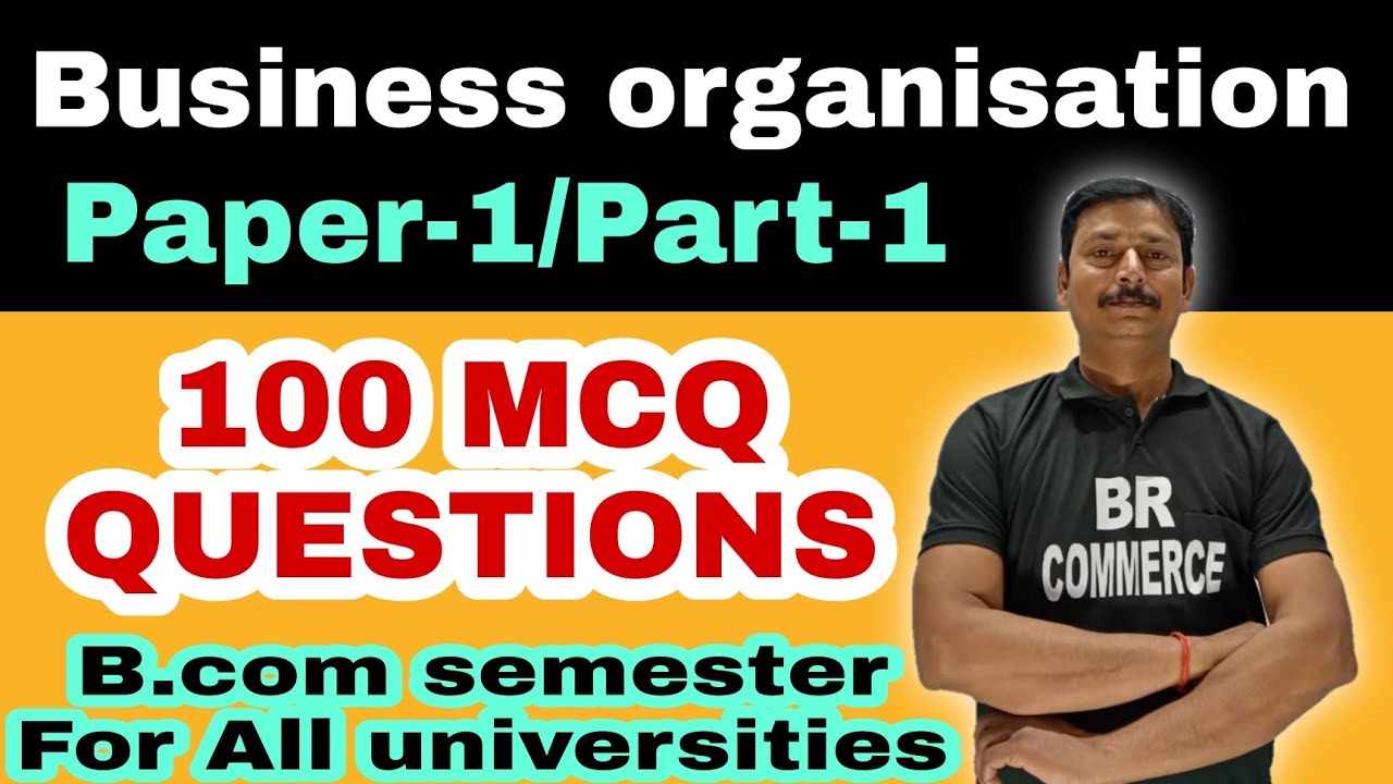 Business Organisation | Paper 1 MCQs | B.Com Year | BR COMMERCE - YouTube