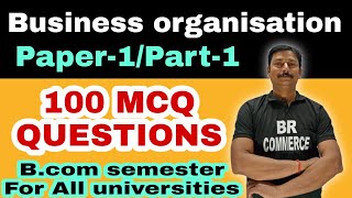 Business Organisation | Paper 1 MCQs | B.Com Year | BR COMMERCE