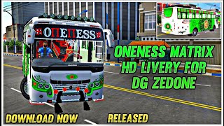 ||Oneness Matrix Bus Hd Livery For Dg Zedone||GAMING WITH ALAN||