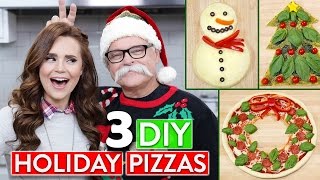 3 DIY HOLIDAY PIZZAS w/ my Dad!