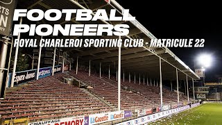 Belgian football pioneers: Royal Charleroi Sporting Club