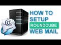 Your Own Email Server : Part 2 (RoundCube Web Mail)