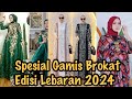 SPESIAL MODEL BAJU GAMIS BROKAT HARI RAYA LEBARAN IDUL FITRI 2024 DAN KONDANGAN TANAH ABANG