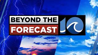 Beyond the Forecast | Memorial Day Weekend Weather Forecast
