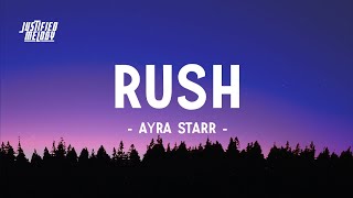 Ayra starr - Rush (Lyrics)