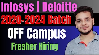 Deloitte | Infosys | OFF Campus Job Drive 2023 | Latest Hiring | Fresher Jobs | 2020-2023 Batch