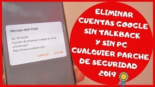 Como Eliminar Cuenta De Google Sin pc y talkback 2019 / Nueva Solucion