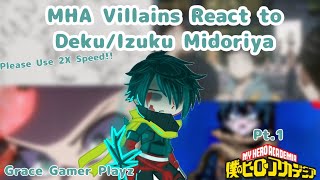 MHA Villains React To Deku/Izuku Midoriya || USE 2X SPEED || Grace gamer playz || My Hero Academia