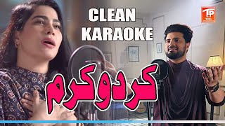 Kar do Karam _Karaoke_Nabeel Shaukat Ali and Sanam Marvi_Thalproductionpk
