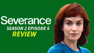 Severance Season 2 Review (Episode 6)